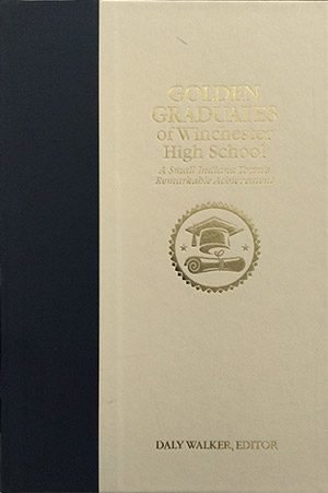 book cover Golden Graduates of Winchester High School by Daly Walker